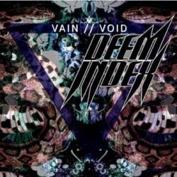 Deem Index : Vain-Void